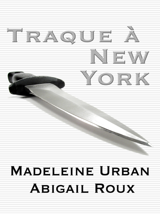 Title details for Traque à New York by Madeleine Urban - Available